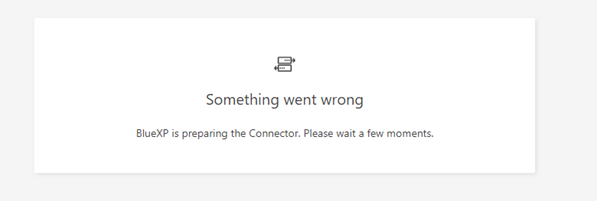 Something went wrong error when switching to Advanced View in BlueXP GUI